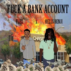 @kells_benji x @kingflex354 - FUCK A BANK ACCOUNT