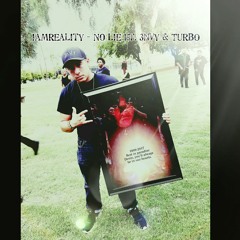 IamReality - No Lie Ft. 3nVy & TURBO