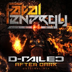 D-Railed - After Dark (Original Mix)