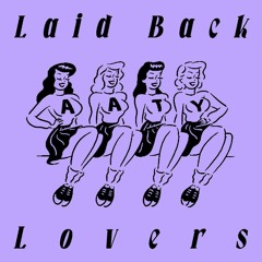 Laid Back Lovers 4
