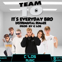 Jake Paul - It's Everyday Bro feat. Team Ten (Instrumental Remake)Prod. By CorLos