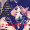 Hawayein Jab Harry Met Sejal Arijit Singh Hawayein Karaoke Anushka Sharma Shah Rukh Khan Mp3
