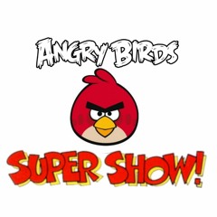 Slingshots Of Redlovania - ANGRY BIRDS SUPER SHOW!