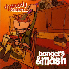 DJ Woody: Bangers & Mash Volume 2 (2003)