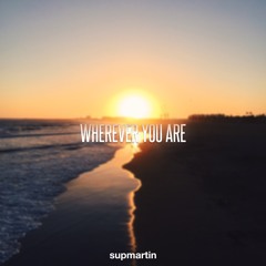 Wherever You Are