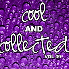 Cool and Collected Vol 39