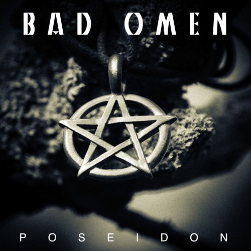 Stream Poseidon Listen To Bad Omen EP OUT NOW Playlist Online For 