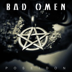 Poseidon - Bad Omen