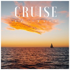 #20 Cruise // TELL YOUR STORY music by ikson™