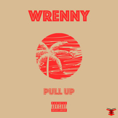 Wrenny - Pull Up