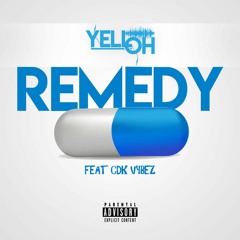 Yell'Oh - Remedy (Feat CDK Vybez)