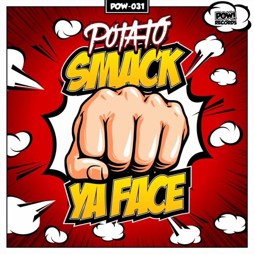 Potato - Smack Ya Face