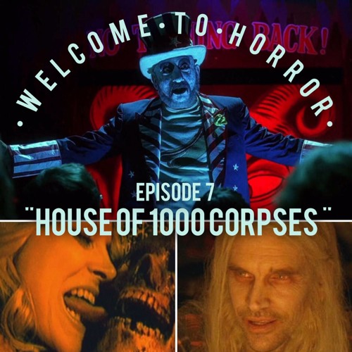 007 House Of 1000 Corpses