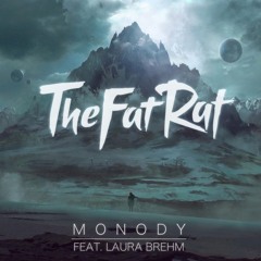 TheFatRat - Monody feat. Laura Brehm (Ferran Heras Bootleg)[FREE DOWNLOAD]