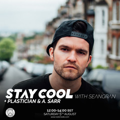 Stay Cool #006 w/ Plastician & A. Sarr (5th August 2017)