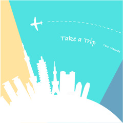 Take a Trip