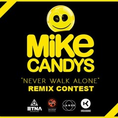 Mike Candys & Evelyn - Never Walk Alone (Thimlife Remix)