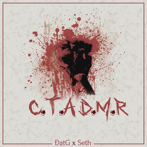 Đạt G - C.T.A.D.M.R ft. $eth [Official Audio]