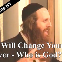 This Will Change Your Life Forever - Who is God? (NY)