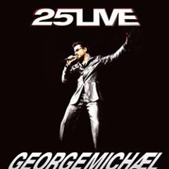 George Michael Waiting (Reprise) 25live Germany