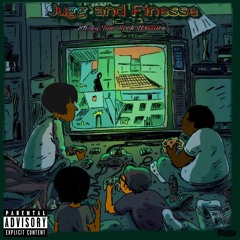 Jugg & Finesse (Prod. Xavior Jordan)