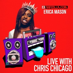 Erica Mason on Rapzilla.com LIVE with Chris Chicago - Ep. 71