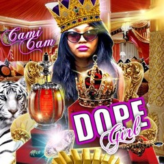 Trap City (Remake)- Cami Cam (Dope Girl Mixtape)
