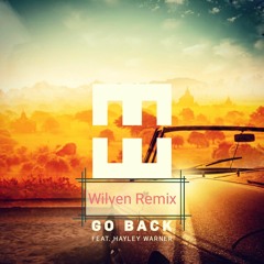 Hedegaard - Go Back Feat. Hayley Warner (Wilven Remix)