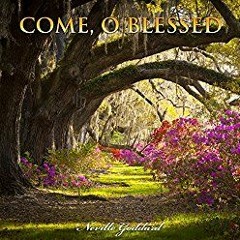 Come O Blessed