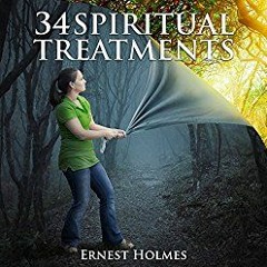 34 Spiritual Treatments