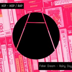 Faber Dream - Rainy Day