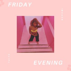 Friday Evening