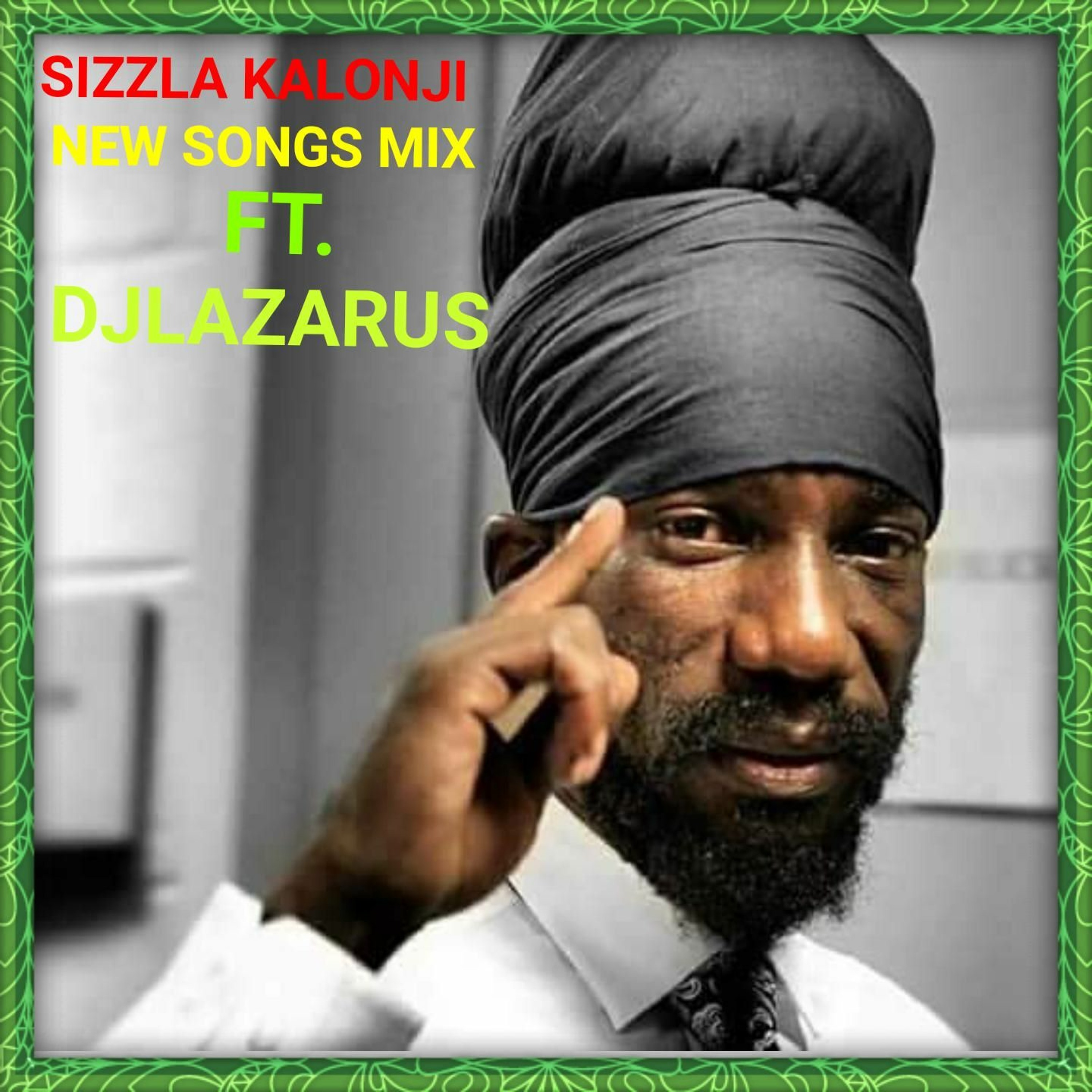 DJLAZARUS838 [SIZZLA RADIO MIX]