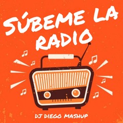 Enrique Iglesias - Súbeme La Radio (Dj Diego Mashup)