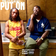 Put On [Prod. By: CHARLIE BANK$]