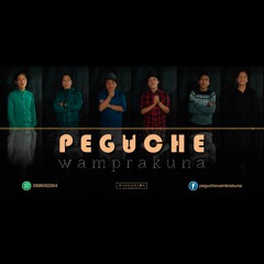 Peguche Wamprakuna - Manuel Mocho