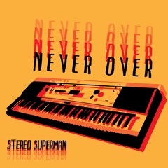 Never Over (Instrumental Demo)