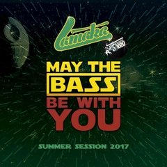 May The Bass Be With You - Summer - Session - 2017 - Sjgravekru