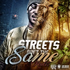 The Streets Aint The Same