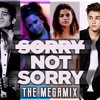SORRY NOT SORRY | The Megamix ft. Ariana Grande, Dua Lipa, Selena Gomez, Justin Bieber