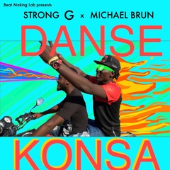 Strong G X Michael Brun - Danse Konsa