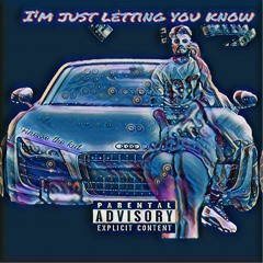 Lettin You Know