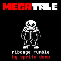 [MEGATALE ost]-Ribcage Rumble