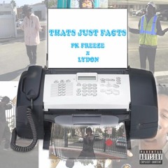 That's Just Facts - PK x Lydon