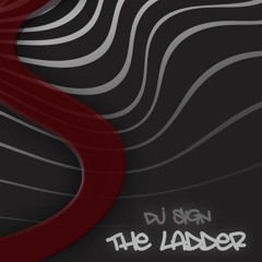 Dj SiGN - The Ladder