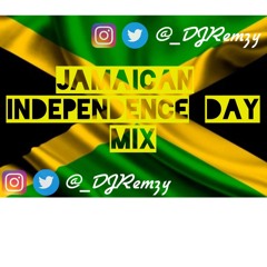 @_DJRemzy - Jamaican Independence Day Special | Bashment Mix