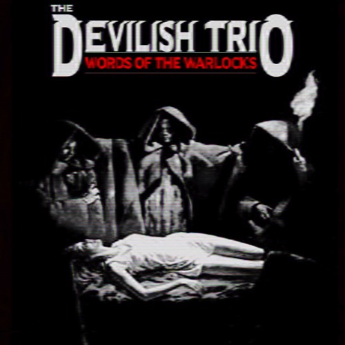 DEVILISH TRIO - WORDS OF THE WARLOCKS