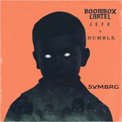 Jefe X Humble (SAMBRG Mashup)
