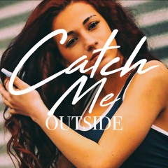 Catch Me Outside (instrumental)prod.by.entro