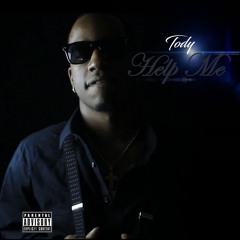 HELP ME By TODY